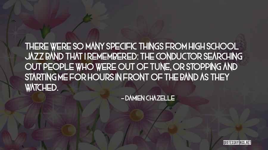 School Hours Quotes By Damien Chazelle School Hours Quotes By Damien Chazelle