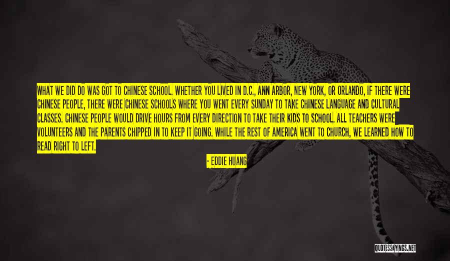 School Hours Quotes By Eddie Huang School Hours Quotes By Eddie Huang