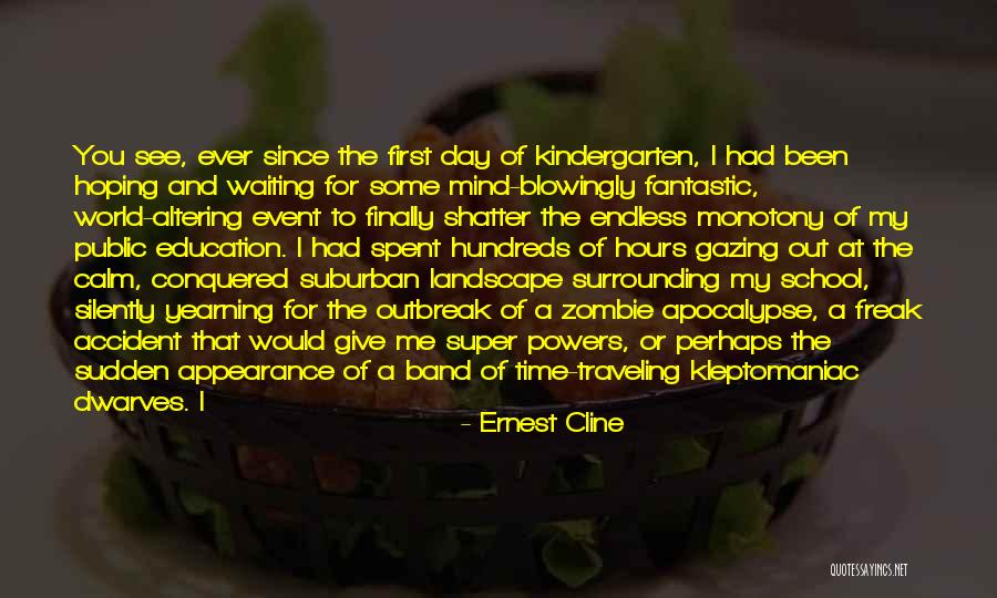 School Hours Quotes By Ernest Cline School Hours Quotes By Ernest Cline