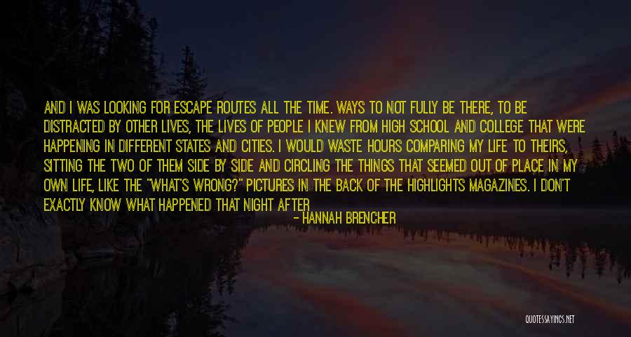School Hours Quotes By Hannah Brencher School Hours Quotes By Hannah Brencher