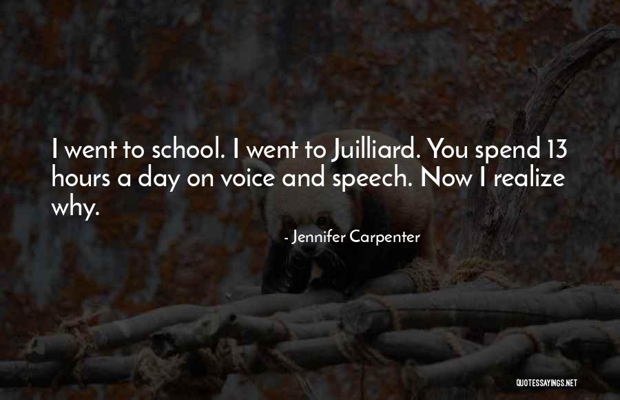 School Hours Quotes By Jennifer Carpenter School Hours Quotes By Jennifer Carpenter