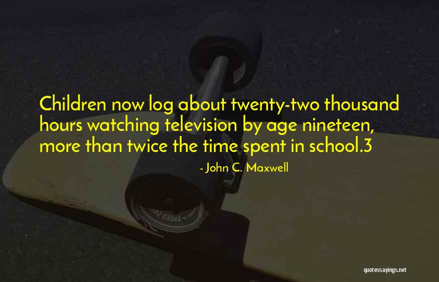 School Hours Quotes By John C. Maxwell School Hours Quotes By John C. Maxwell