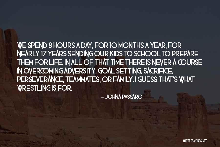 School Hours Quotes By JohnA Passaro School Hours Quotes By JohnA Passaro