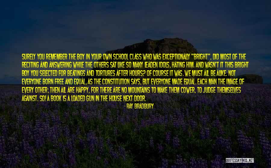 School Hours Quotes By Ray Bradbury School Hours Quotes By Ray Bradbury