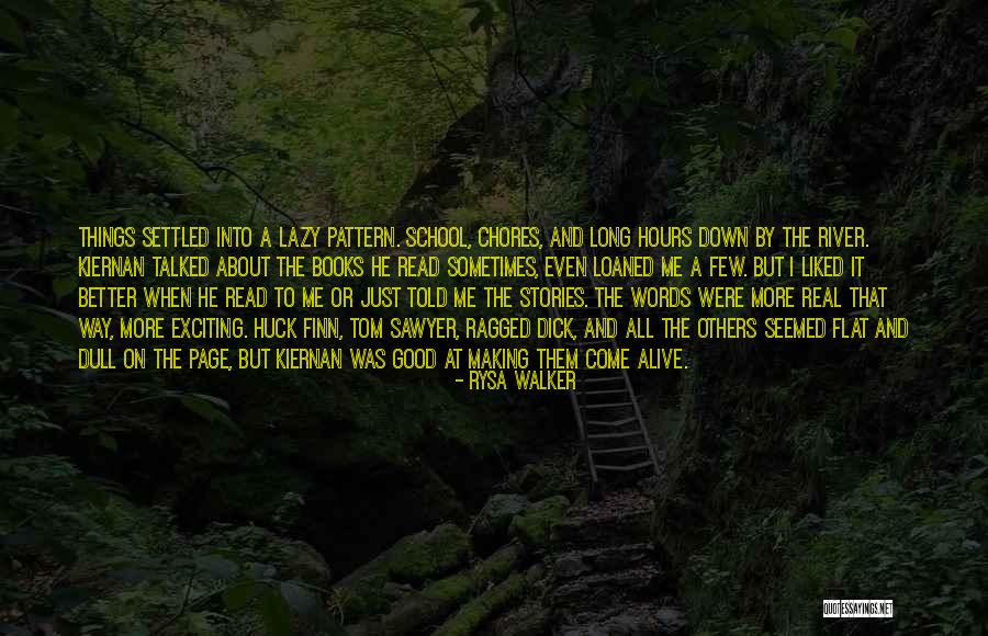School Hours Quotes By Rysa Walker School Hours Quotes By Rysa Walker