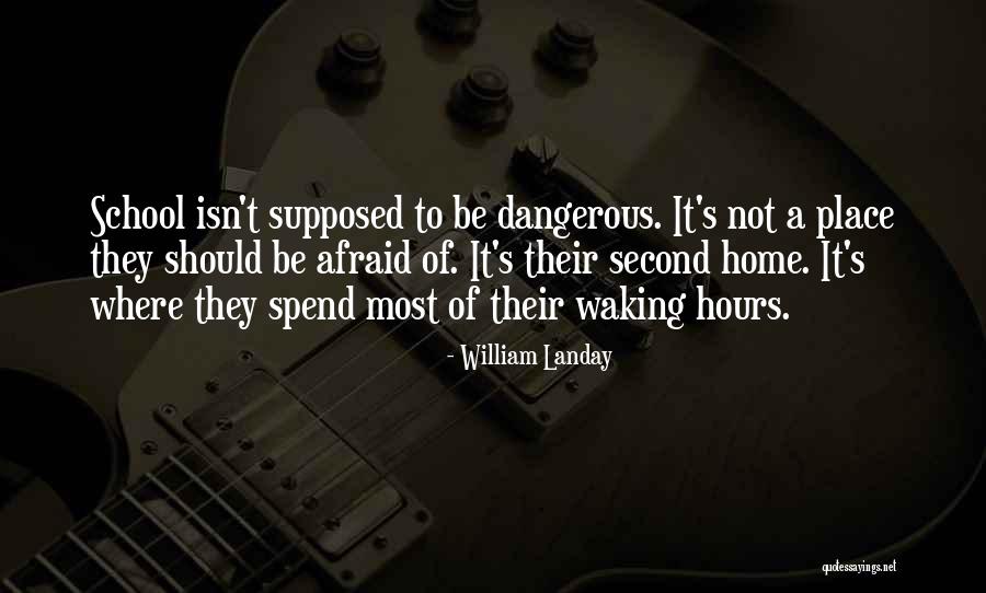 School Hours Quotes By William Landay School Hours Quotes By William Landay