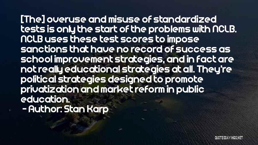 School Improvement Quotes By Stan Karp