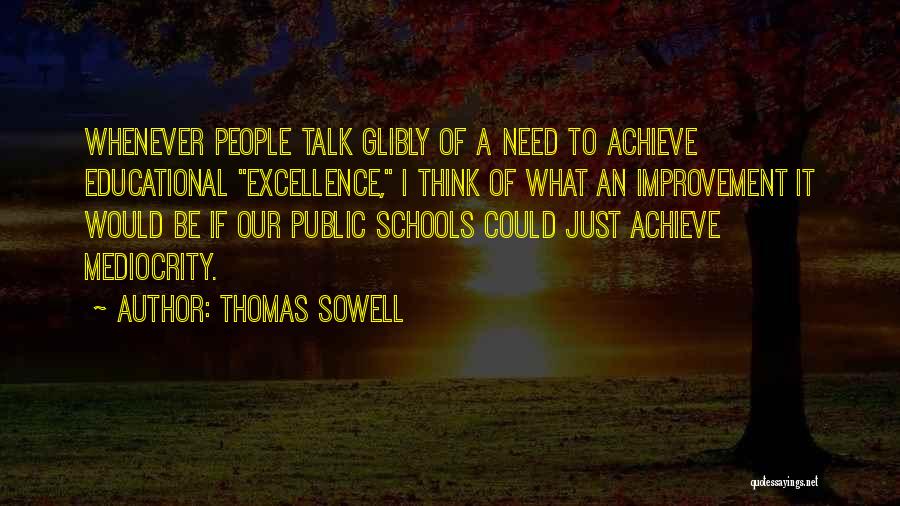 School Improvement Quotes By Thomas Sowell