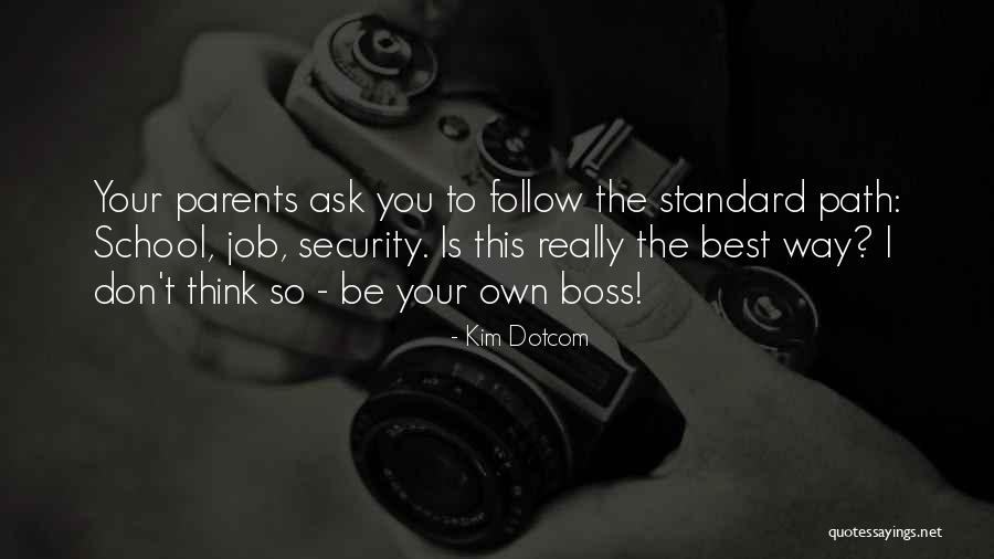 School Inspirational Quotes By Kim Dotcom School Inspirational Quotes By Kim Dotcom