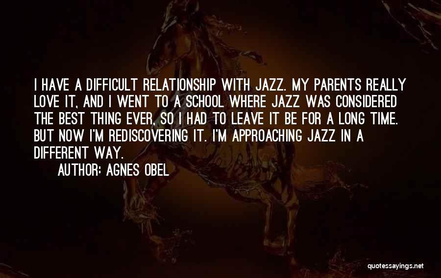 School Is Approaching Quotes By Agnes Obel