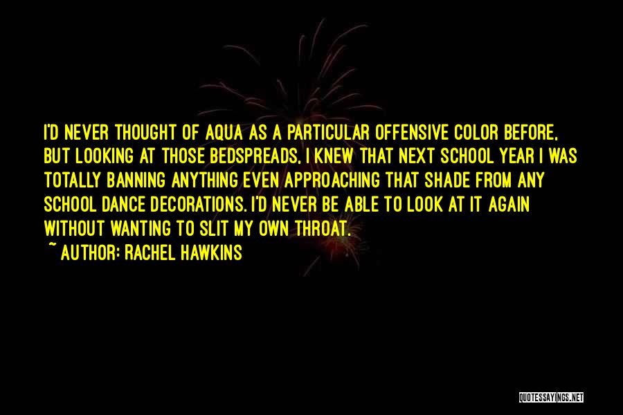 School Is Approaching Quotes By Rachel Hawkins