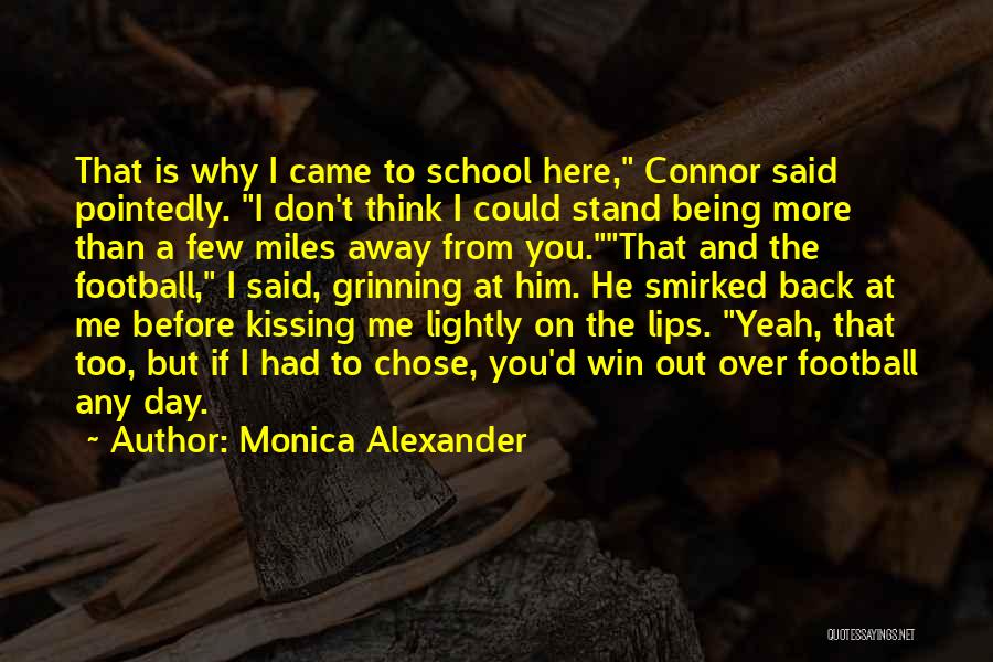 School Is Back Quotes By Monica Alexander