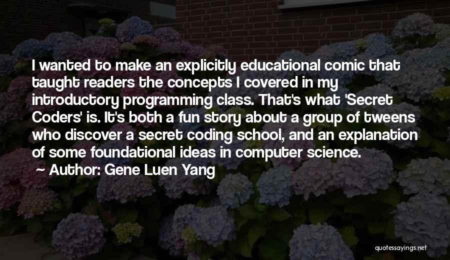 School Is Fun Quotes By Gene Luen Yang