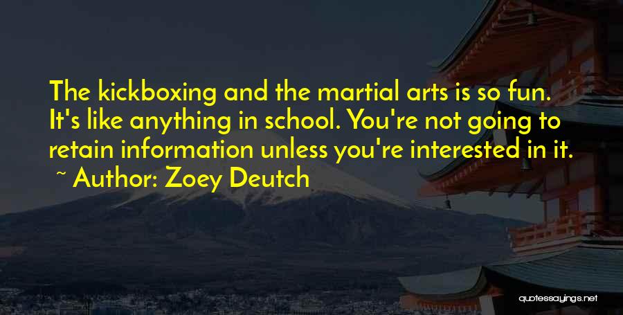 School Is Fun Quotes By Zoey Deutch