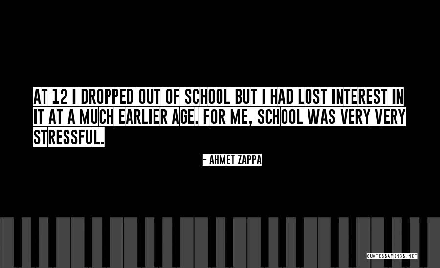 School Is Stressful Quotes By Ahmet Zappa School Is Stressful Quotes By Ahmet Zappa