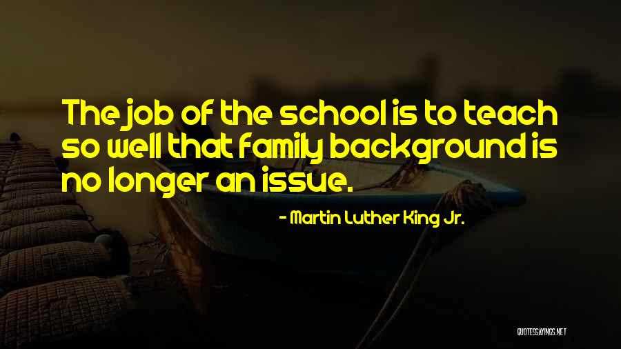 School Issue Quotes By Martin Luther King Jr. School Issue Quotes By Martin Luther King Jr.