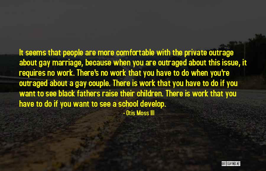School Issue Quotes By Otis Moss III School Issue Quotes By Otis Moss III