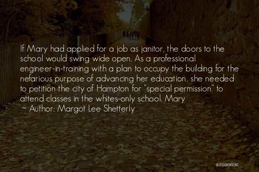 School Janitor Quotes By Margot Lee Shetterly