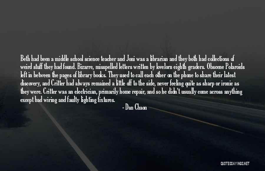 School Librarian Quotes By Dan Chaon School Librarian Quotes By Dan Chaon