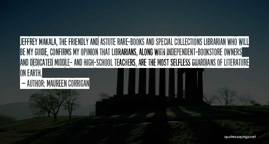 School Librarian Quotes By Maureen Corrigan