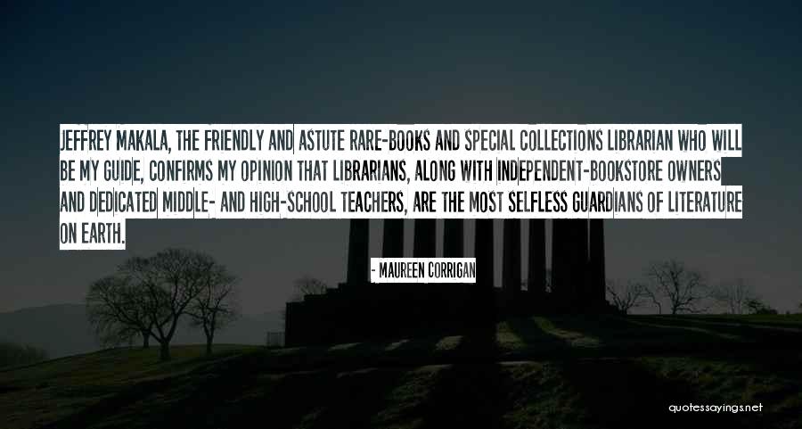 School Librarian Quotes By Maureen Corrigan