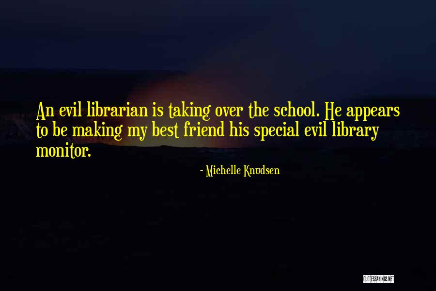 School Librarian Quotes By Michelle Knudsen School Librarian Quotes By Michelle Knudsen