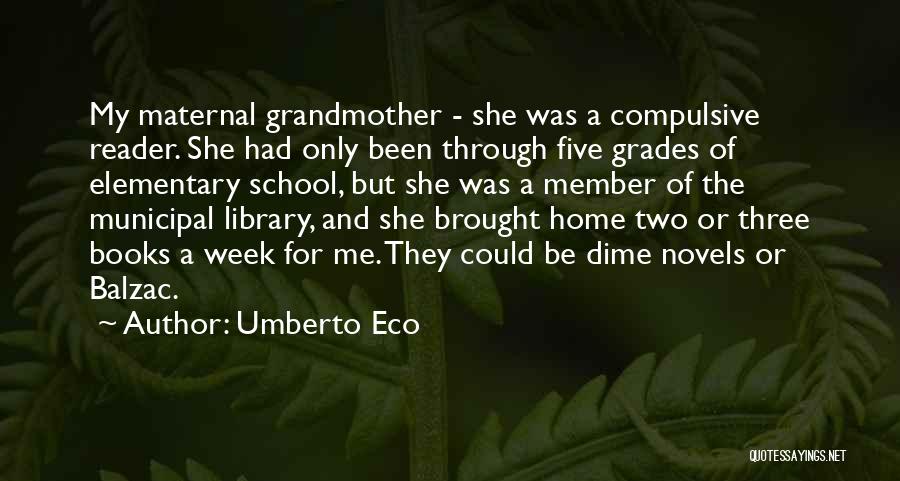 School Library Quotes By Umberto Eco