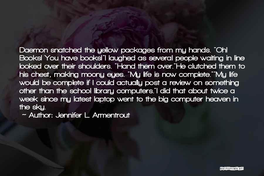 School Life Is Over Quotes By Jennifer L. Armentrout
