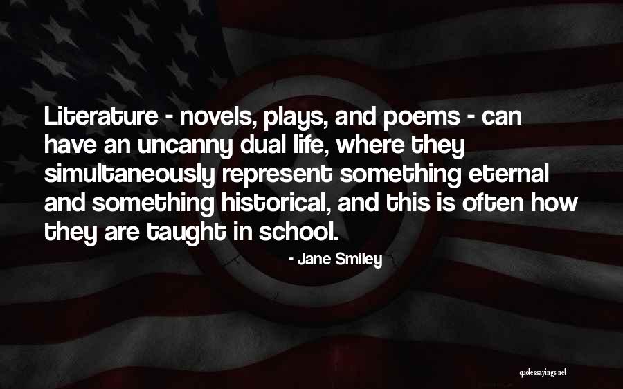 School Life Quotes By Jane Smiley