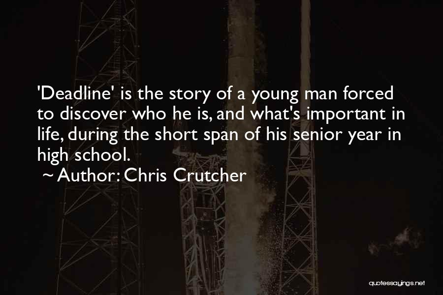 School Life Short Quotes By Chris Crutcher