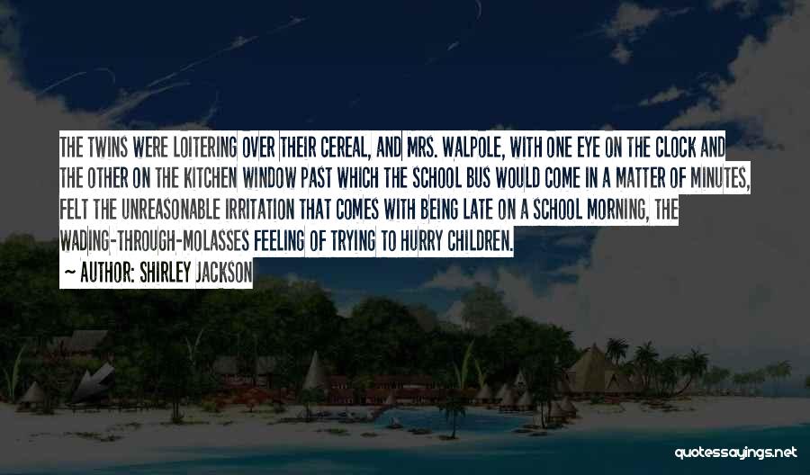 School Life Short Quotes By Shirley Jackson