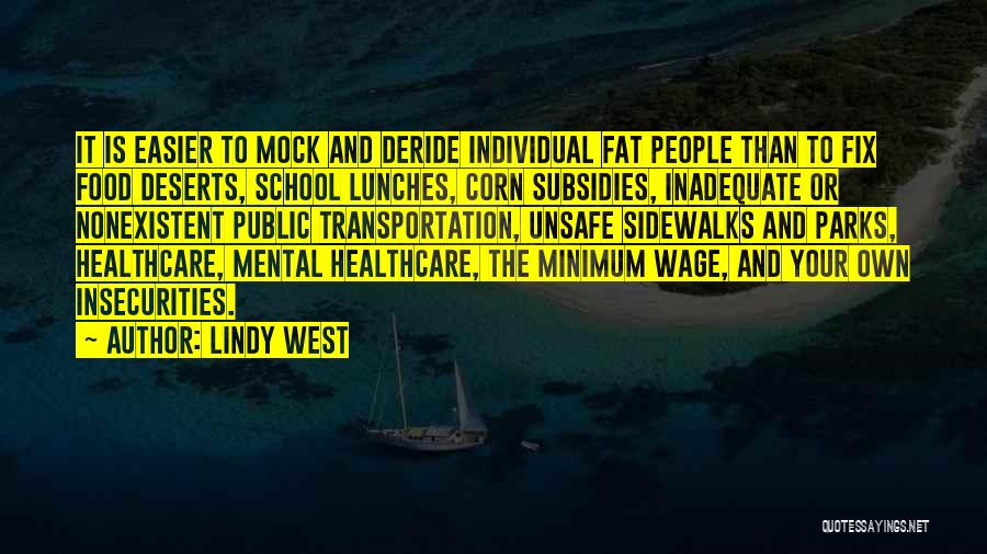 School Lunches Quotes By Lindy West