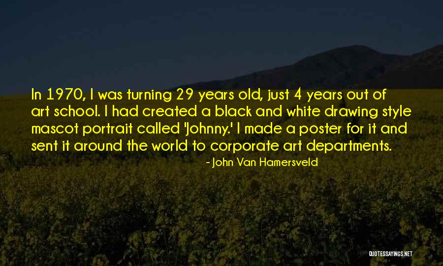School Mascot Quotes By John Van Hamersveld School Mascot Quotes By John Van Hamersveld