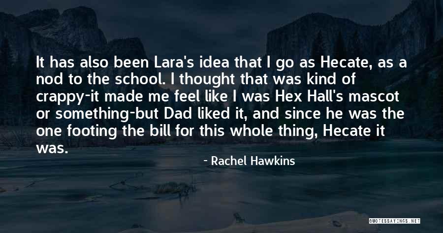 School Mascot Quotes By Rachel Hawkins School Mascot Quotes By Rachel Hawkins