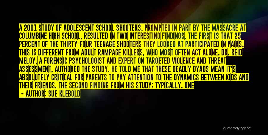 School Massacre Quotes By Sue Klebold