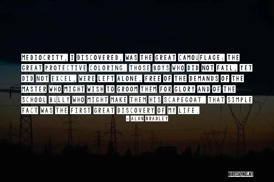 School Master Quotes By Alan Bradley School Master Quotes By Alan Bradley