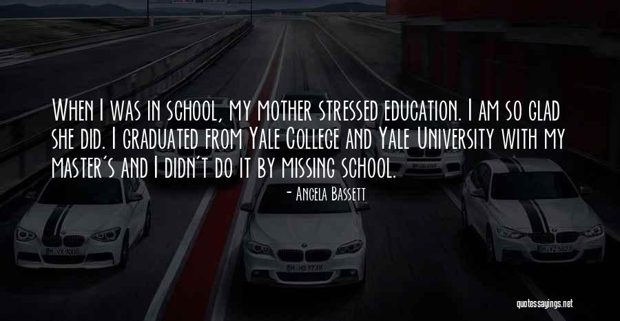 School Master Quotes By Angela Bassett School Master Quotes By Angela Bassett