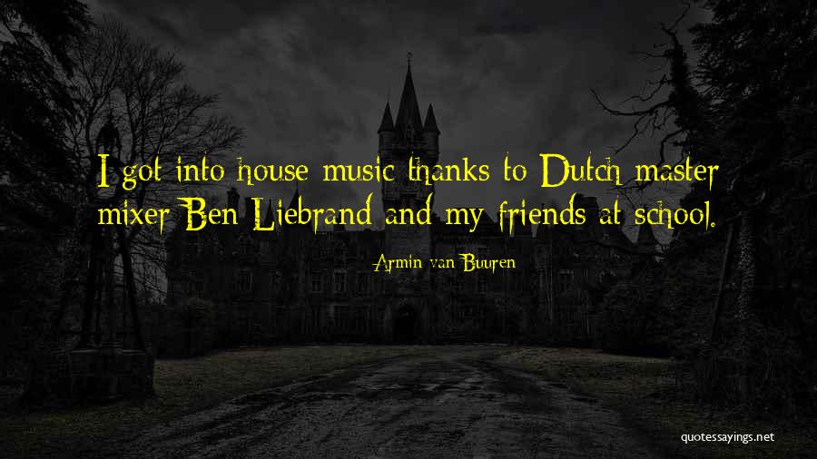 School Master Quotes By Armin Van Buuren School Master Quotes By Armin Van Buuren