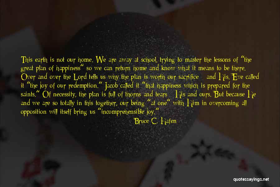 School Master Quotes By Bruce C. Hafen School Master Quotes By Bruce C. Hafen