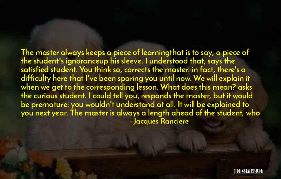 School Master Quotes By Jacques Ranciere School Master Quotes By Jacques Ranciere
