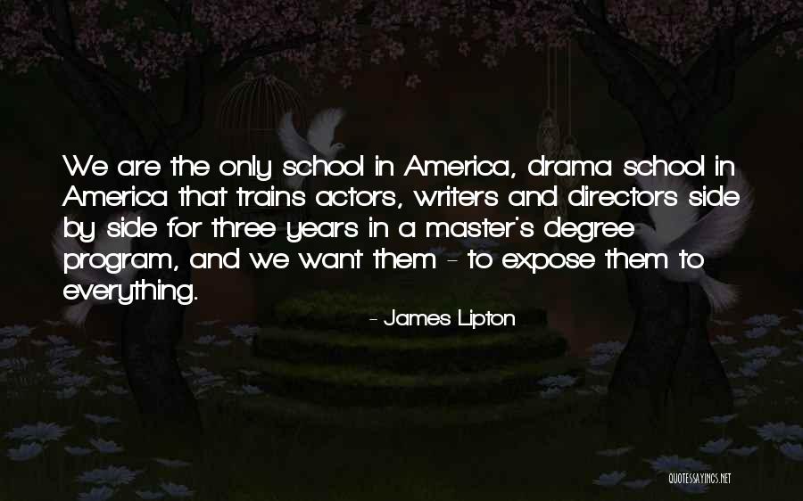 School Master Quotes By James Lipton School Master Quotes By James Lipton