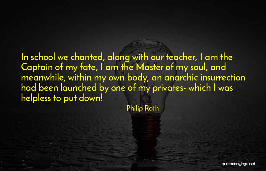 School Master Quotes By Philip Roth School Master Quotes By Philip Roth