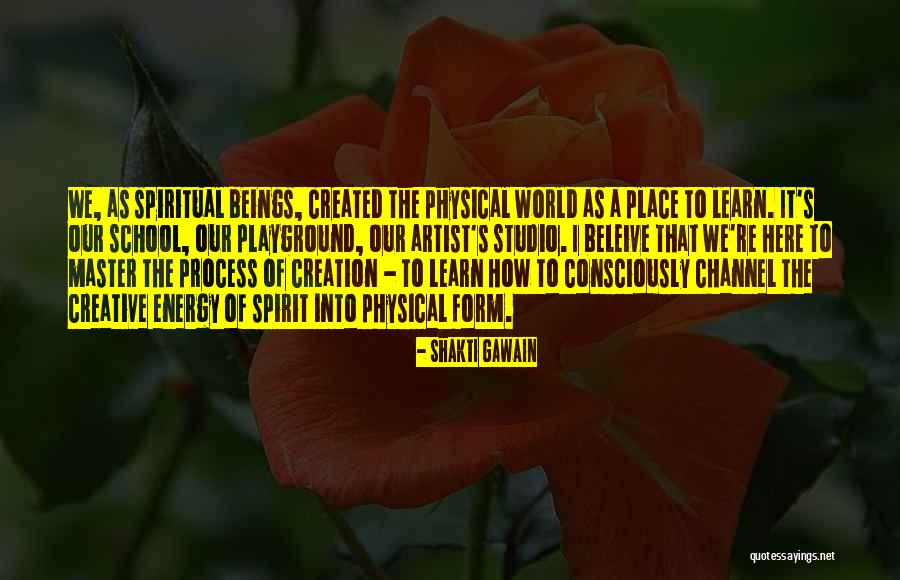 School Master Quotes By Shakti Gawain School Master Quotes By Shakti Gawain