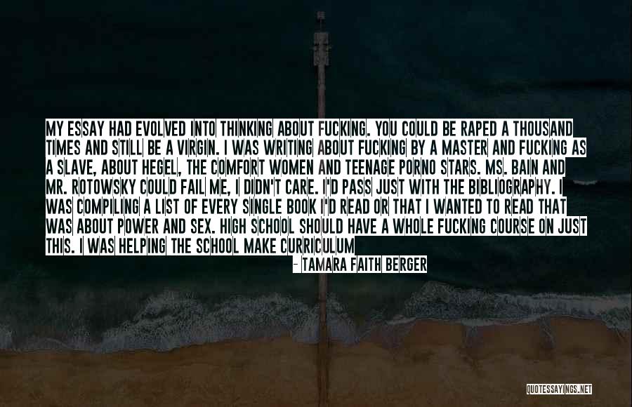 School Master Quotes By Tamara Faith Berger School Master Quotes By Tamara Faith Berger