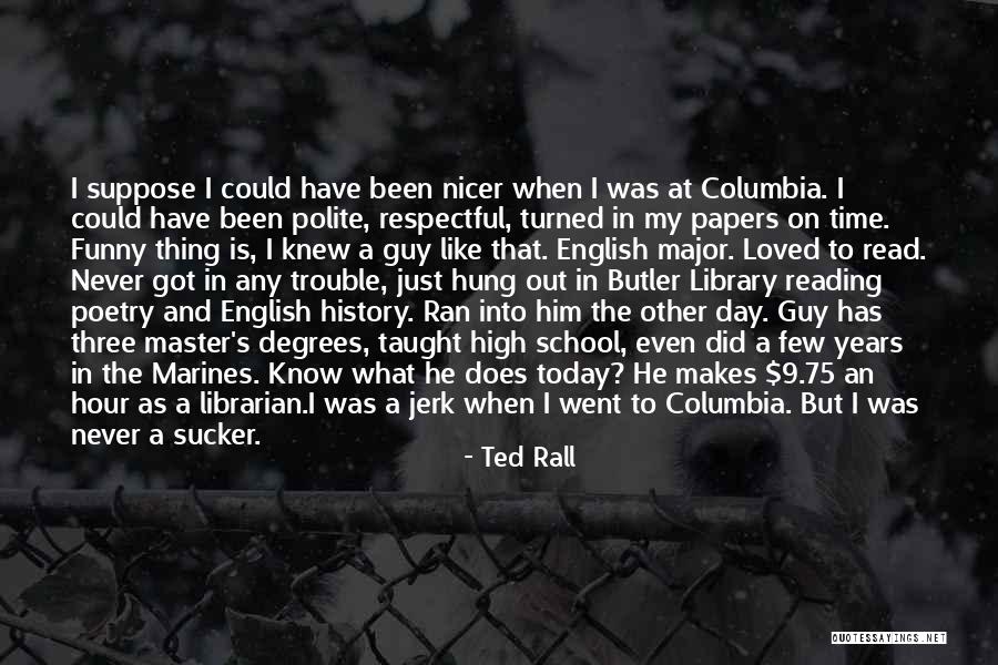 School Master Quotes By Ted Rall School Master Quotes By Ted Rall