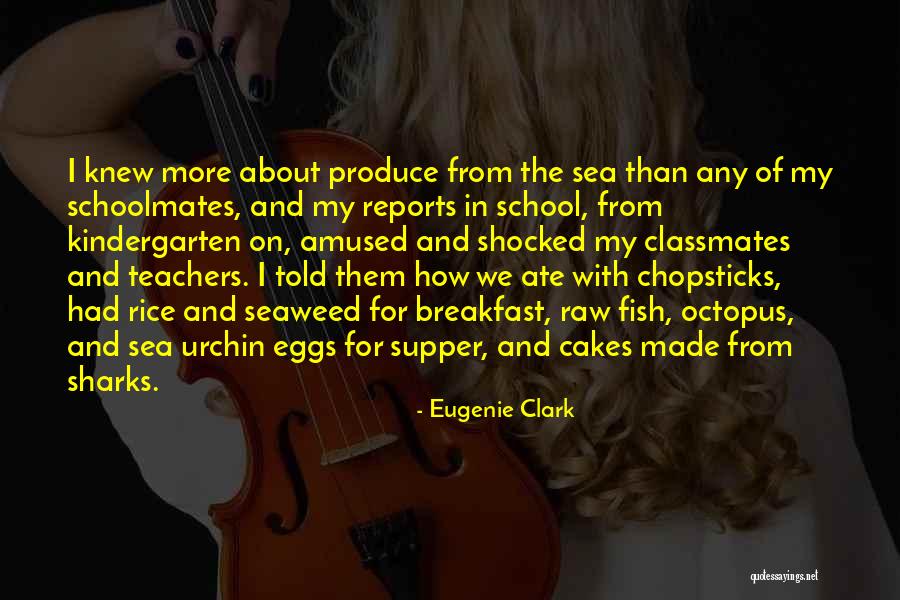 School Of Fish Quotes By Eugenie Clark School Of Fish Quotes By Eugenie Clark