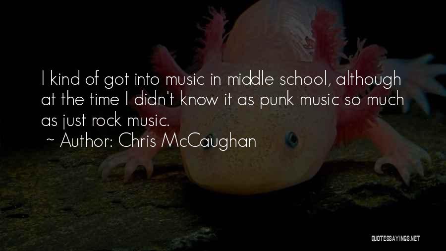 School Of Rock Quotes By Chris McCaughan