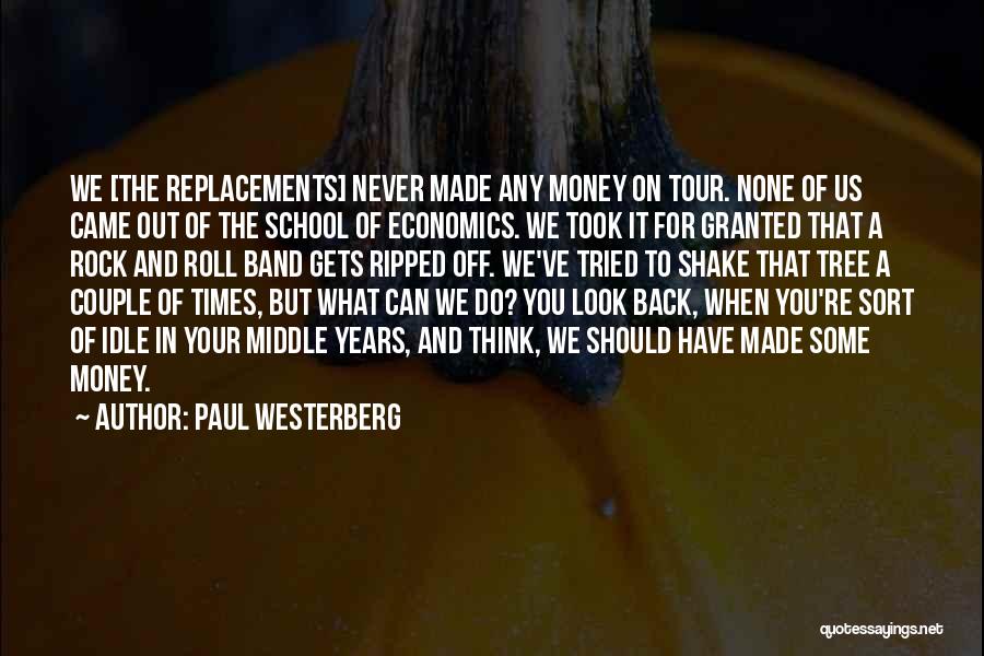 School Of Rock Quotes By Paul Westerberg