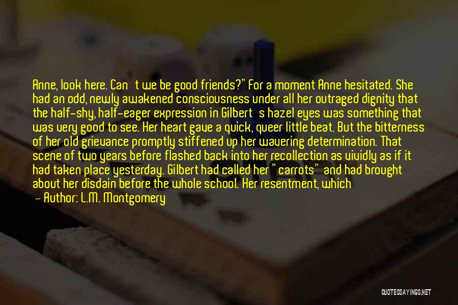 School Old Friends Quotes By L.M. Montgomery School Old Friends Quotes By L.M. Montgomery
