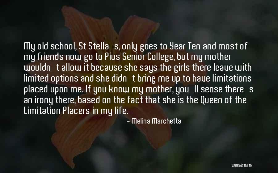 School Old Friends Quotes By Melina Marchetta